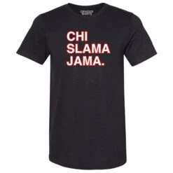 Chi Slama Jama T-Shirt