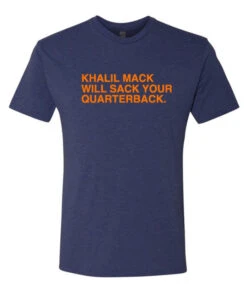 Chicago Bears Navy Khalil Mack Will Sack Your Quarterback